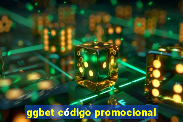 ggbet código promocional